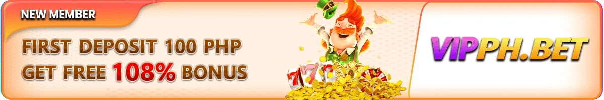 VIPPH first deposit bonus — deposit 100 PHP get 108% bonus