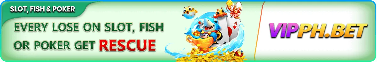 VIPPH lose rescue bonus on slot fish poker up to 288,888